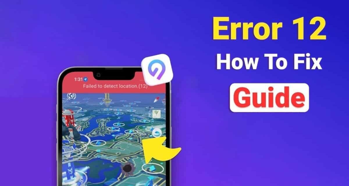 Fix Pokemon Go Error 12 without modifying the iOS 18] ]