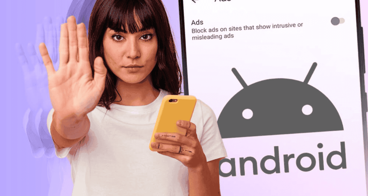 How one can Block Adverts on Your Android Telephone or Pill