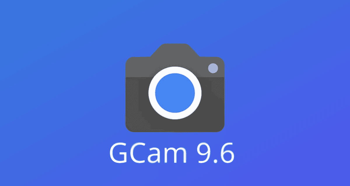 Set up GCam 9.6 (Google Digital camera) on Virtually All Android Smartphones