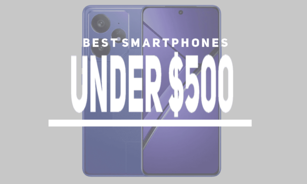 Finest Smartphones Underneath $500 – January 2025