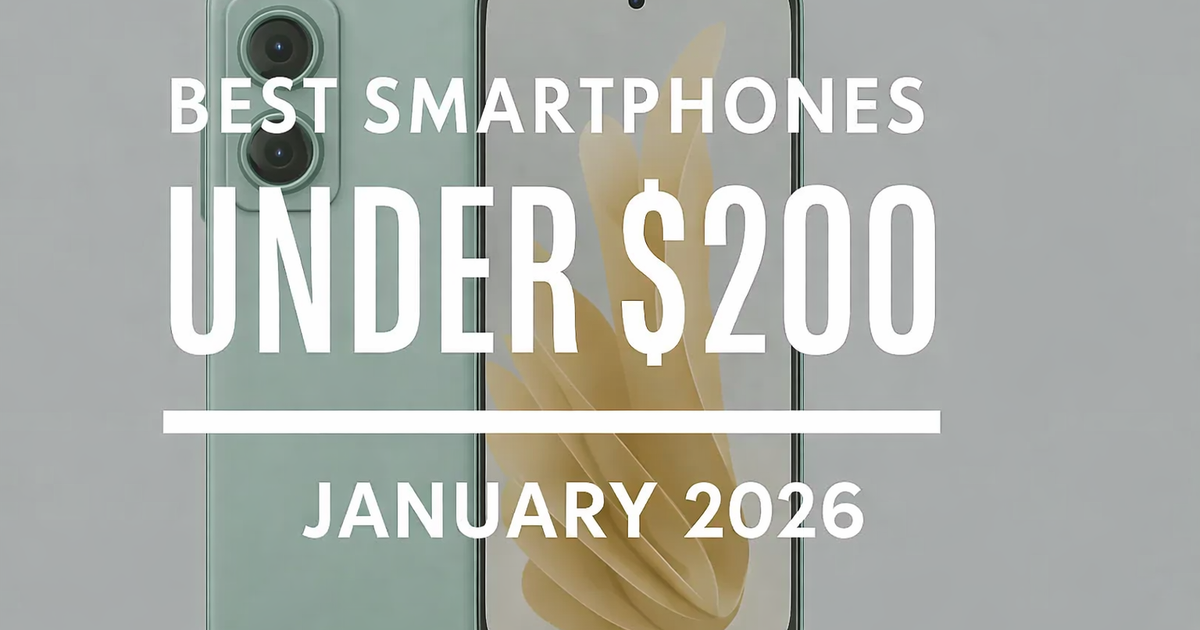 Greatest Smartphones Underneath $200 – January 2026